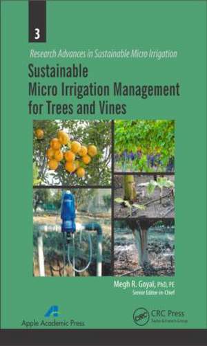 Sustainable Micro Irrigation Management for Trees and Vines de Megh R. Goyal