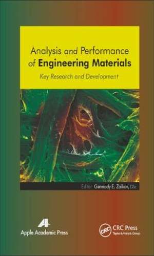 Analysis and Performance of Engineering Materials: Key Research and Development de Gennady E. Zaikov