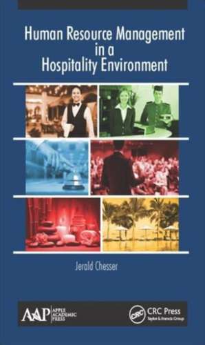 Human Resource Management in a Hospitality Environment de Jerald Chesser