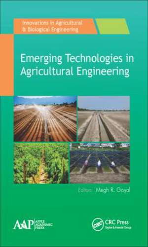 Emerging Technologies in Agricultural Engineering de Megh R. Goyal