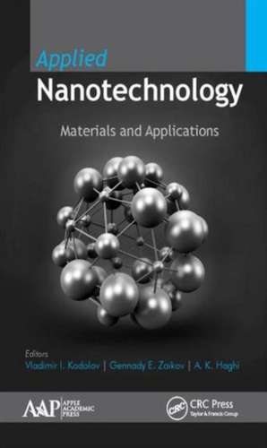 Applied Nanotechnology: Materials and Applications de Vladimir Ivanovitch Kodolov