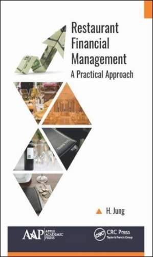 Restaurant Financial Management: A Practical Approach de Hyung-il Jung