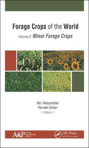 Forage Crops of the World, Volume II: Minor Forage Crops de Md. Hedayetullah