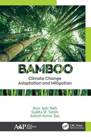 Bamboo: Climate Change Adaptation and Mitigation de Arun Jyoti Nath