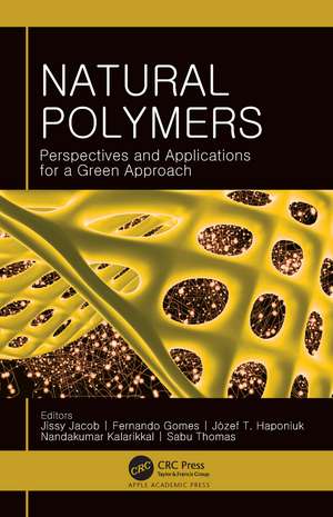 Natural Polymers: Perspectives and Applications for a Green Approach de Jissy Jacob