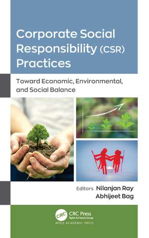 Corporate Social Responsibility (CSR) Practices: Toward Economic, Environmental, and Social Balance de Nilanjan Ray