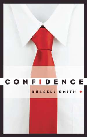 Confidence: Stories de Russell Smith