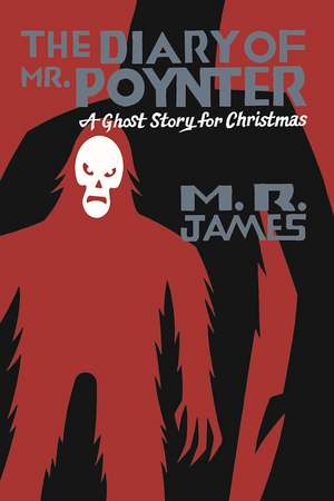 The Diary of Mr. Poynter: A Ghost Story for Christmas de M R James