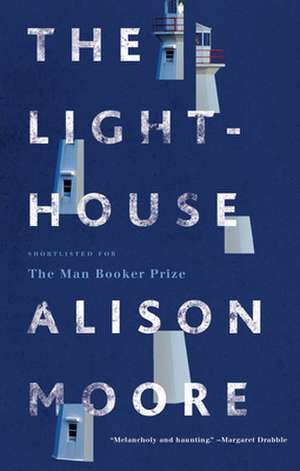 The Lighthouse de Alison Moore