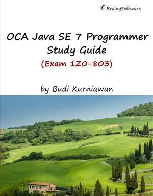 Oca Java Se 7 Programmer Study Guide (Exam 1z0-803) de Budi Kurniawan