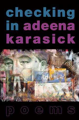 Checking in de Adeena Karasick