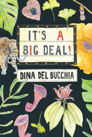 Itas a Big Deal! de Dina Del Bucchia