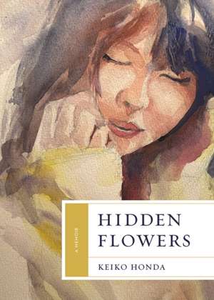 Hidden Flowers de Keiko Honda