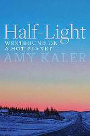 Half-Light de Amy Kaler