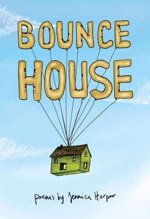 Bounce House de Jennica Harper