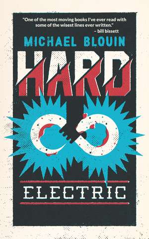 Hard Electric de Michael Blouin