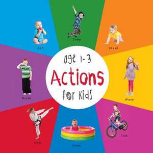 Actions for Kids Age 1-3 (Engage Early Readers: Children's Learning Books) with Free eBook de Dayna Martin