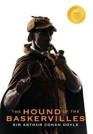 The Hound of the Baskervilles (Sherlock Holmes Illustrated) (1000 Copy Limited Edition) de Sir Arthur Conan Doyle