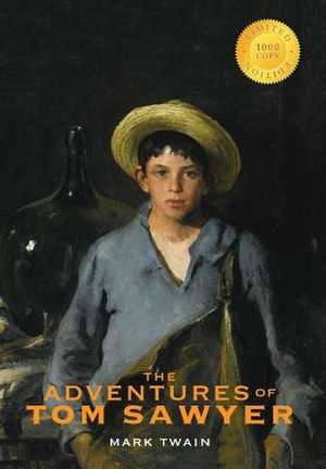 The Adventures of Tom Sawyer (1000 Copy Limited Edition) de Twain Mark