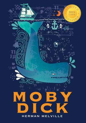 Moby Dick (1000 Copy Limited Edition) de Herman Melville