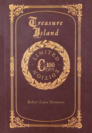 Treasure Island (100 Copy Limited Edition) de Robert Louis Stevenson