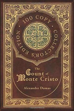 The Count of Monte Cristo (100 Copy Collector's Edition) de Alexandre Dumas