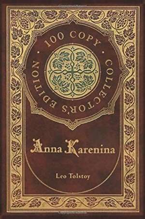 Anna Karenina (100 Copy Collector's Edition) de Leo Tolstoy