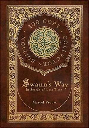 Swann's Way, In Search of Lost Time (100 Copy Collector's Edition) de Marcel Proust