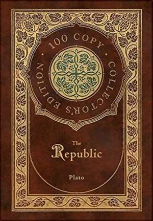 The Republic (100 Copy Collector's Edition) de Plato