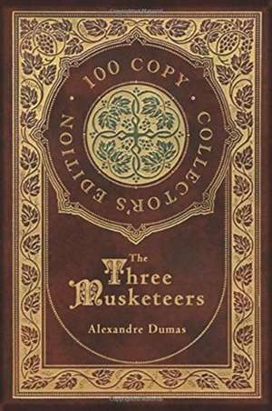 The Three Musketeers (100 Copy Collector's Edition) de Alexandre Dumas