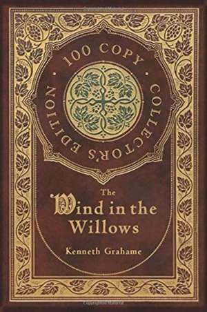 The Wind in the Willows (100 Copy Collector's Edition) de Kenneth Grahame