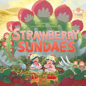 Strawberry Sundaes de Sarabeth Holden