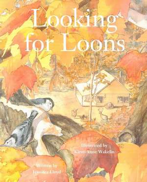 Looking for Loons de Kirsti Anne Wakelin