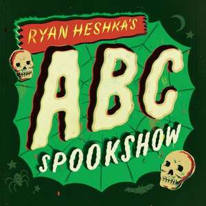 Ryan Heshka's ABC Spookshow de Ryan Heshka