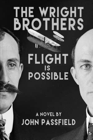 The Wright Brothers de John Passfield