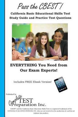 Pass the CBEST! de Complete Test Preparation Inc.