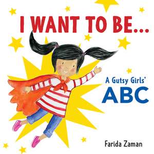 I Want to Be... de Farida Zaman