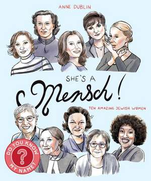 She's a Mensch! de Anne Dublin