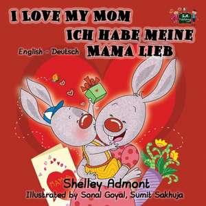 Admont, S: I Love My Mom Ich habe meine Mama lieb