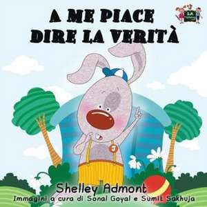 A me piace dire la verità de Shelley Admont