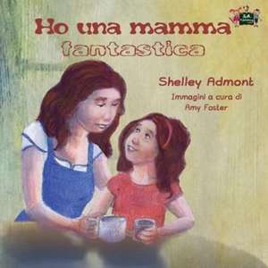 Ho una mamma fantastica de Shelley Admont