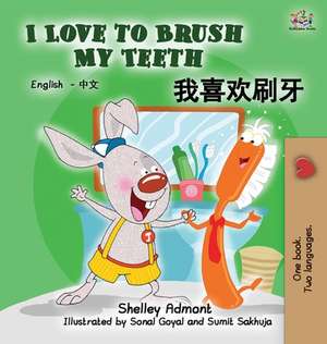 I Love to Brush My Teeth de Shelley Admont