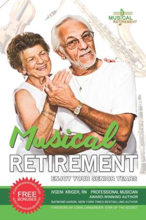 Musical Retirement: Enjoy Your Senior Years de Raymond Aaron