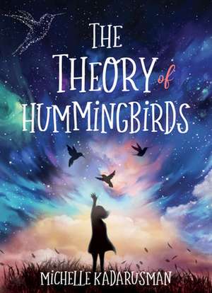 The Theory of Hummingbirds de Michelle (Scotiabank Giller Awards) Kadarusman