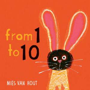 From One to Ten de Mies Van Hout