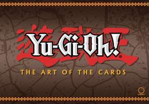 Yu-Gi-Oh! The Art of the Cards de UDON