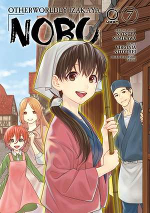 Otherworldly Izakaya Nobu Volume 7 de Natsuya Semikawa