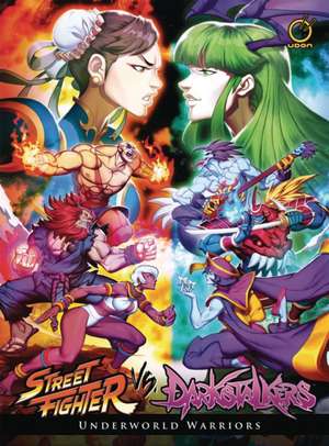 Street Fighter Vs Darkstalkers: Underworld Warriors de Ken Siu-Chong