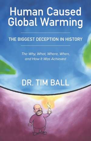 Human Caused Global Warming de Tim Ball