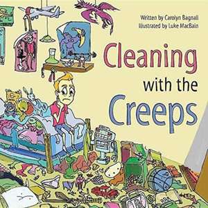 Cleaning with the Creeps de Carolyn Bagnall